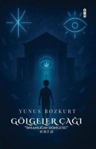 İnsanlığın Döngüsü Cilt 2 - Gölgeler Çağı