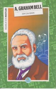 İnsanlık İçin Mucitler A. Graham Bell