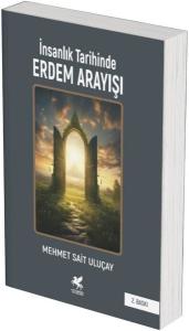 İnsanlık Tarihinde Erdem Arayışı