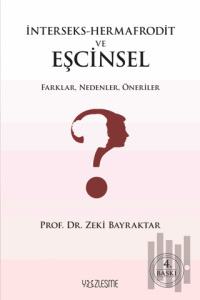 İnterseks-Hermafrodit ve Eşcinsel Farklar, Nedenler, Öneriler