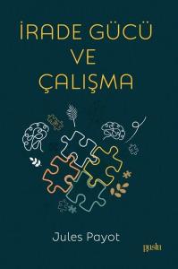İrade Gücü ve Çalışma