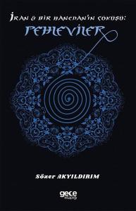 İran ve Bir Hanedanın Çöküşü: Pehleviler