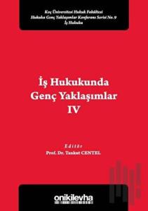 İş Hukukunda Genç Yaklaşımlar 4