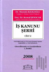 İş Kanunu Şerhi Cilt: 2 (Ciltli)