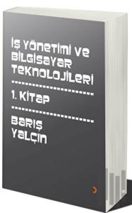 İş Yönetimi ve Bilgisayar Teknolojileri