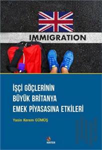 İşçi Göçlerinin Büyük Britanya Emek Piyasasına Etkileri