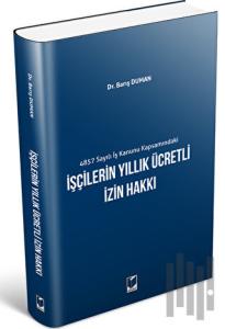 İşçilerin Yıllık Ücretli İzin Hakkı