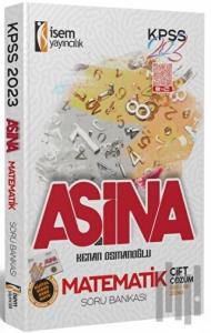 İsem 2023 KPSS Aşina Matematik Çözümlü Soru Bankası