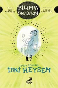 Işığın Efendisi İbni Heysem-Bilimin Öncüleri