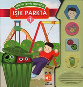 Işık'ın Temiz Dünyası - Işık Parkta 1