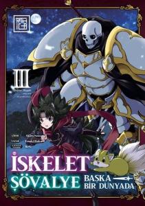 İskelet Şövalye: Başka Bir Dünyada Cilt 3