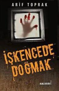 İşkencede Doğmak
