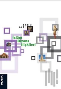 İslam Bizans İlişkileri