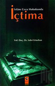 İslam Ceza Hukukunda İçtima
