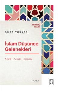 İslam Düşünce Gelenekleri: Kelam - Felsefe - Tasavvuf