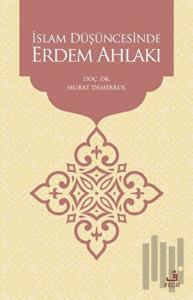 İslam Düşüncesinde Erdem Ahlakı