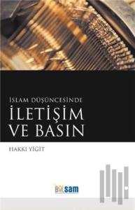 İslam Düşüncesinde İletişim ve Basın