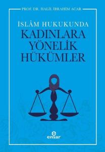 İslam Hukukunda Kadınlara Yönelik Hükümler