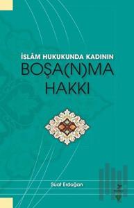 İslam Hukunda Kadının Boşanma Hakkı