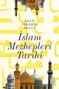 İslam Mezhepleri Tarihi (Ciltli)