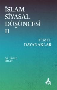 İslam Siyasal Düşüncesi 2 - Temel Dayanaklar