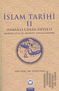 İslam Tarihi 2: Osmanlı Cihan Devleti