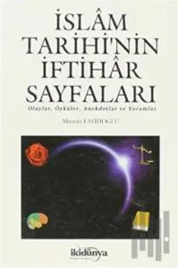 İslam Tarihi’nin İftihar Sayfaları