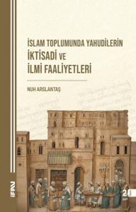 İslam Toplumunda Yahudilerin İktisadi ve İlmi Faaliyetleri