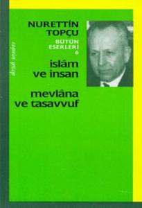 İslam ve İnsan-Mevlana ve Tasavvuf