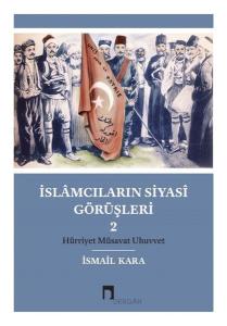 İslamcıların Siyasi Görüşleri-2