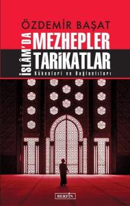 İslam'da Mezhepler Tarikatlar - Kökenleri ve Bağlantıları