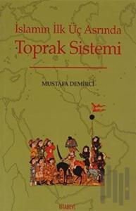 İslamın İlk Üç Asrında Toprak Sistemi