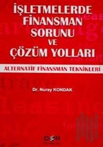 İşletmelerde Finansman Sorunu ve Çözüm Yolları
