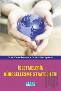 İşletmelerin Küreselleşme Stratejileri
