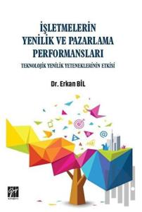 İşletmelerin Yenilik ve Pazarlama Performansları