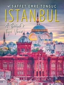 İstanbul A Birds Eye View (Ciltli)
