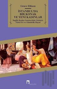 İstanbul’da Bir Konak ve Yeni Kadınlar