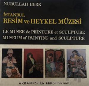 İstanbul Resim ve Heykel Müzesi (Ciltli)