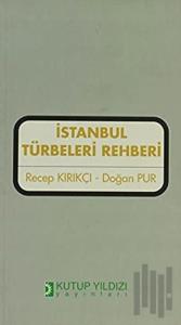 İstanbul Türbeleri Rehberi