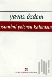 İstanbul Yolcusu Kalmasın