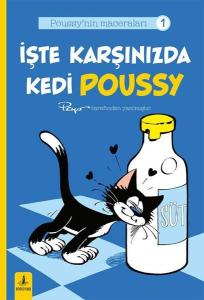 İşte Karşınızda Kedi Poussy - Poussy'nin Maceraları 1