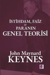İstihdam Faiz ve Paranın Genel Teorisi