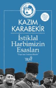 İstiklal Harbimizin Esasları