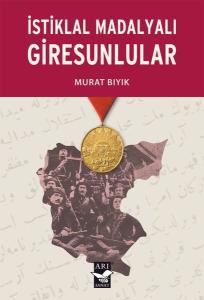 İstiklal Madalyalı Giresunlular