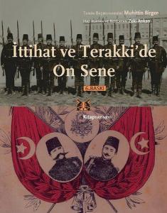 İttihat ve Terakki'de On Sene - Takım