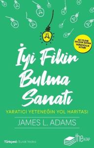 İyi Fikir Bulma Sanatı-Yaratıcı Yeteneğin Yol Haritası