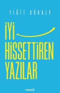 İyi Hissettiren Yazılar