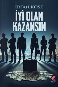 İyi Olan Kazansın