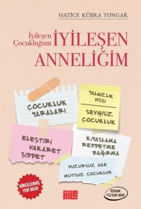 İyileşen Çocukluğum - İyileşen Anneliğim