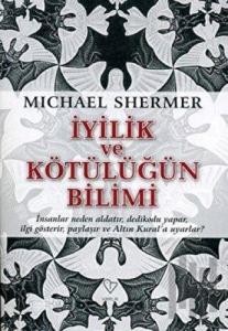 İyiliğin ve Kötülüğün Bilimi